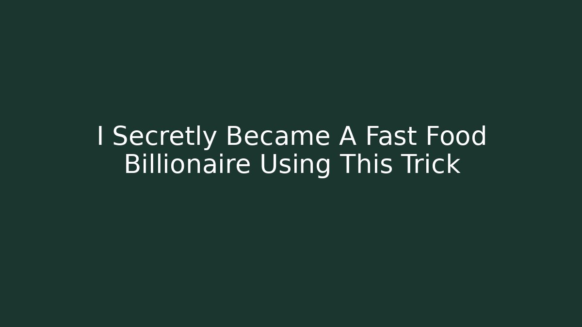I Secretly Became A Fast Food Billionaire Using This Trick - Vintage E-Juice