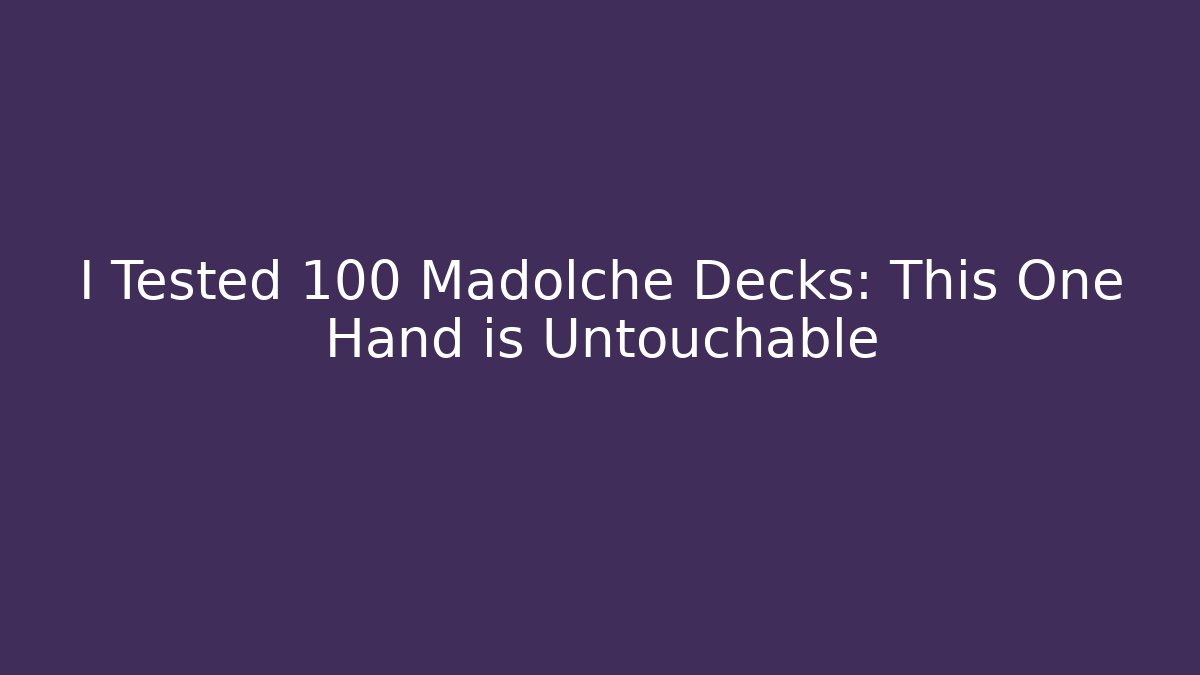I Tested 100 Madolche Decks: This One Hand is Untouchable
