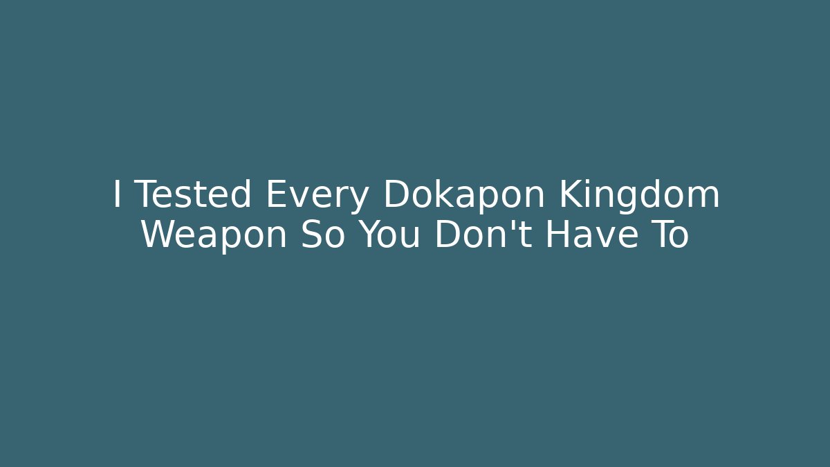 I Tested Every Dokapon Kingdom Weapon So You Don't Have To