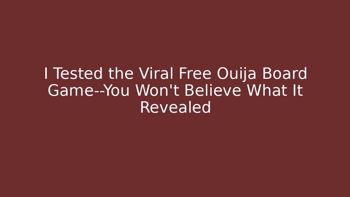 I Tested the Viral Free Ouija Board Game—You Won’t Believe What It Revealed