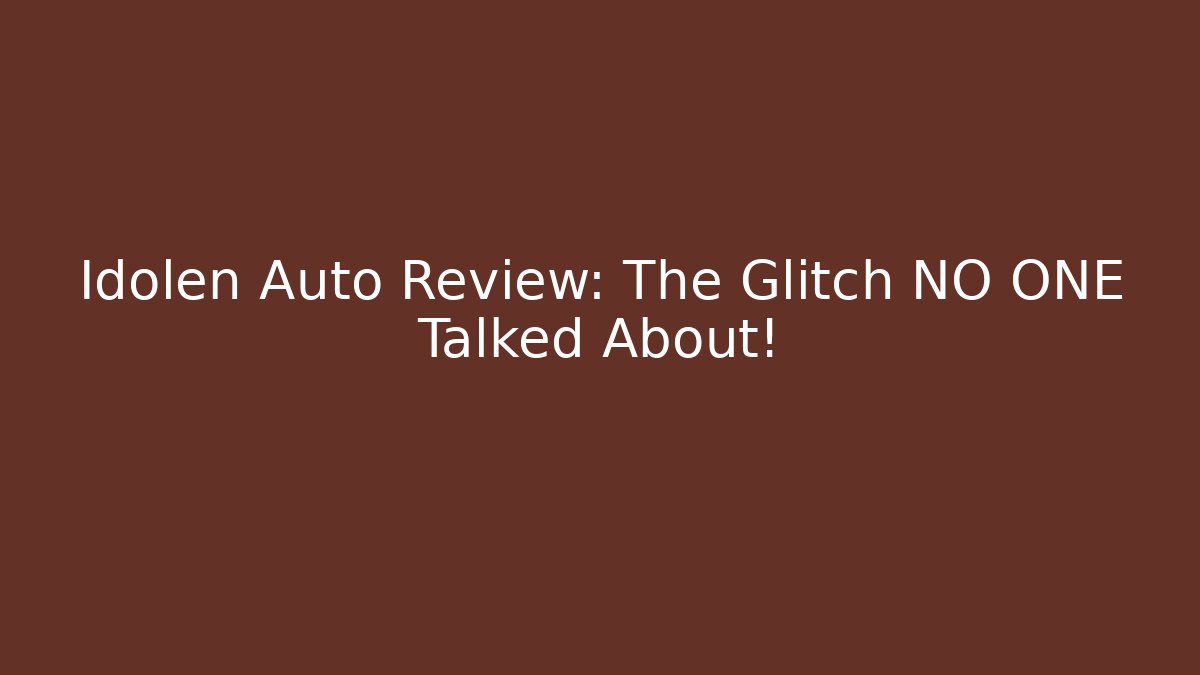 Idolen Auto Review: The Glitch NO ONE Talked About!
