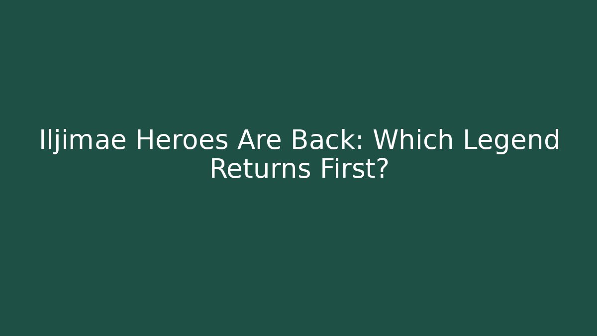 Iljimae Heroes Are Back: Which Legend Returns First? - Vintage E-Juice