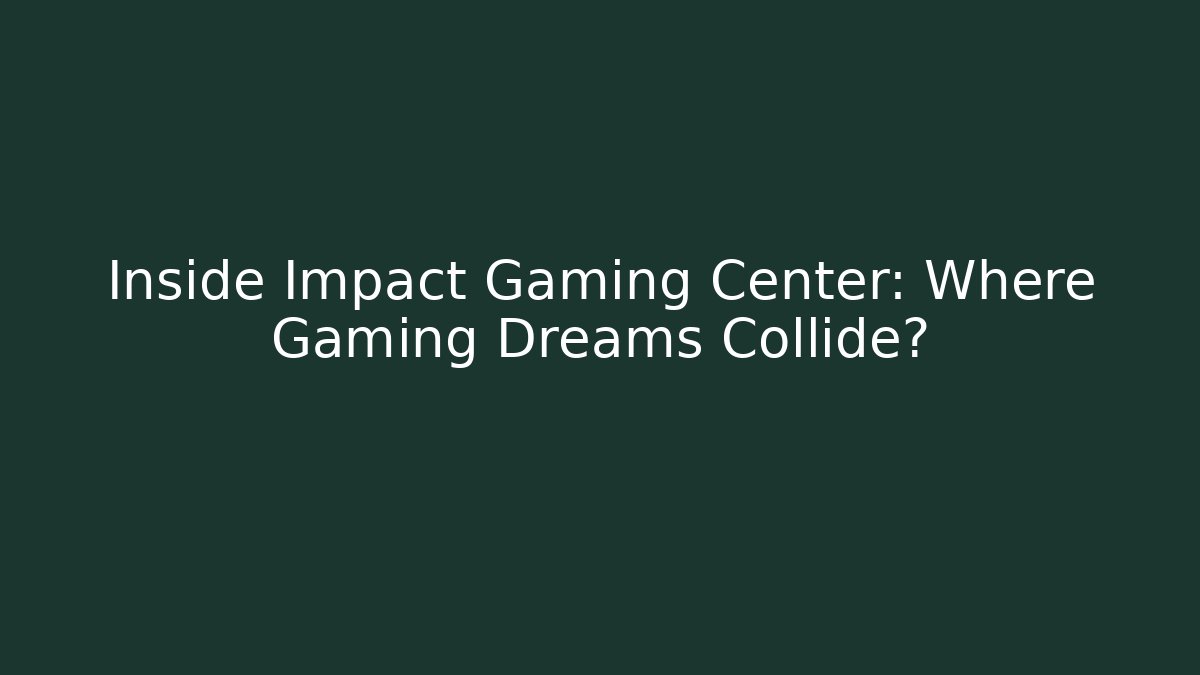 Inside Impact Gaming Center: Where Gaming Dreams Collide? - Vintage E-Juice