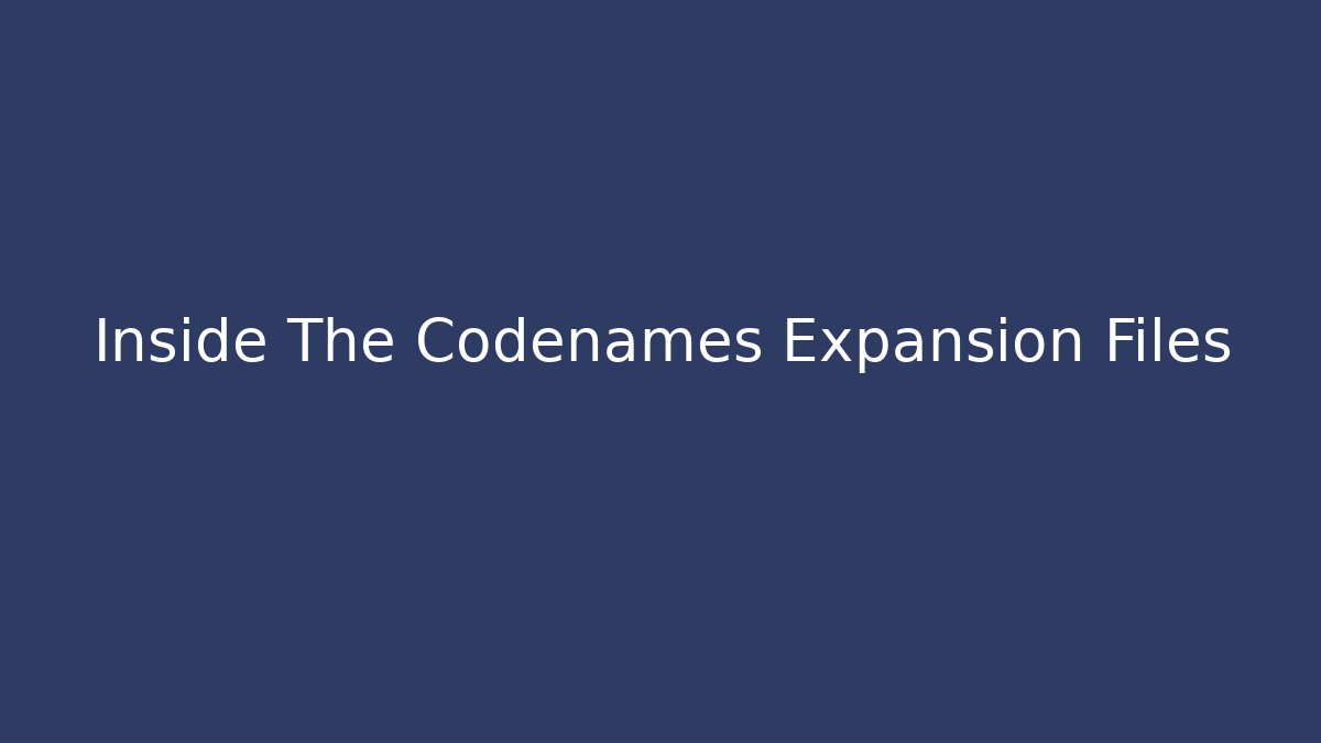 Inside The Codenames Expansion Files - Vintage E-Juice