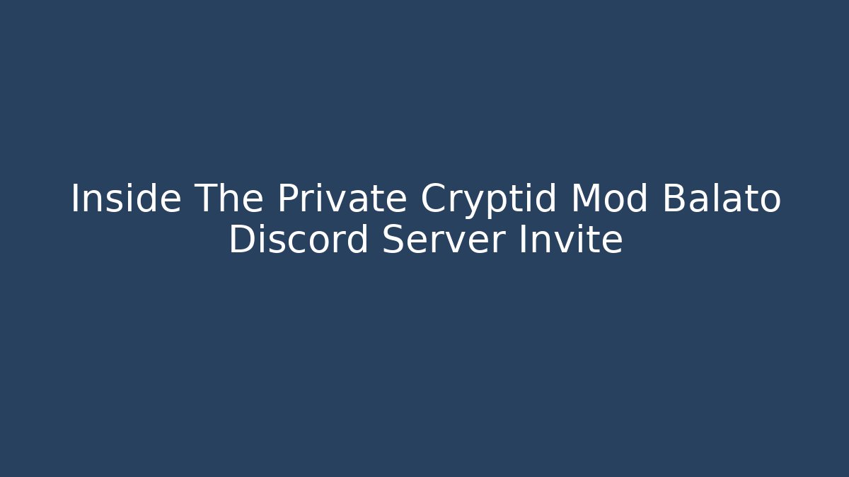 Inside The Private Cryptid Mod Balato Discord Server Invite - Vintage E-Juice