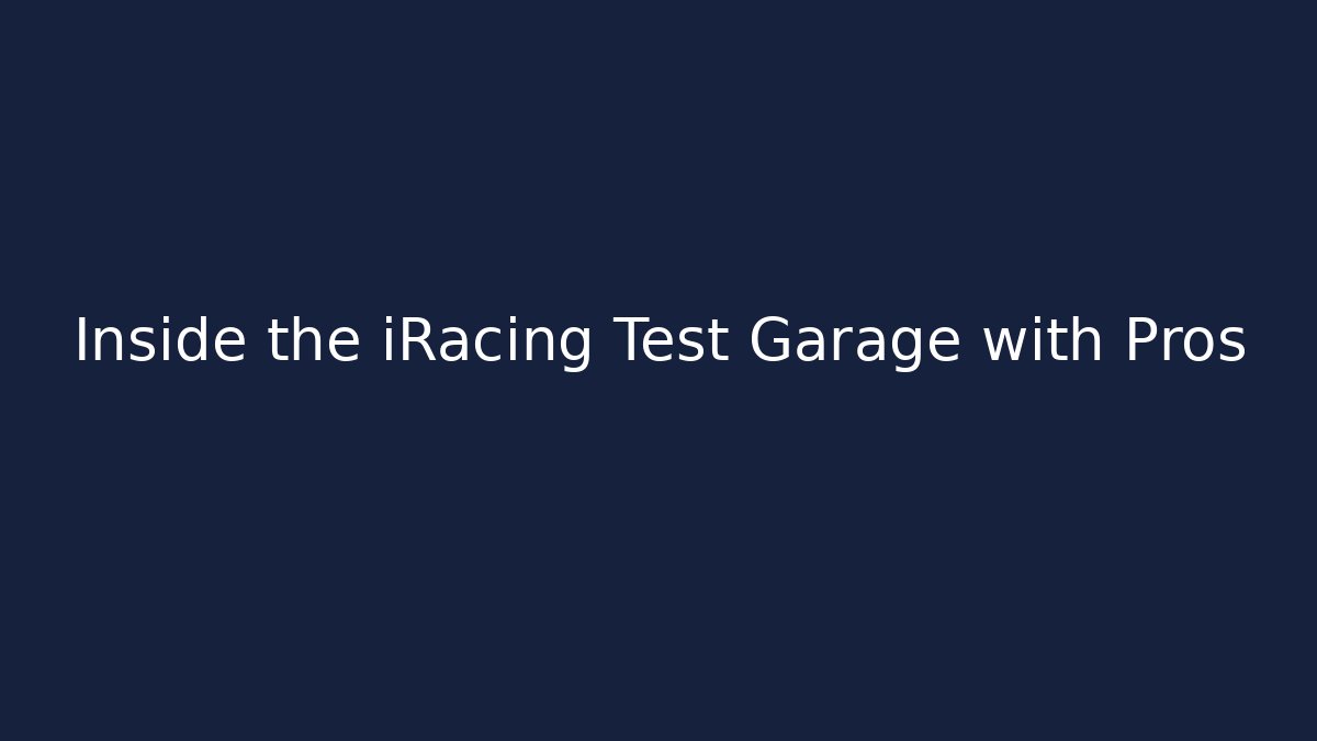 Inside the iRacing Test Garage with Pros - Vintage E-Juice