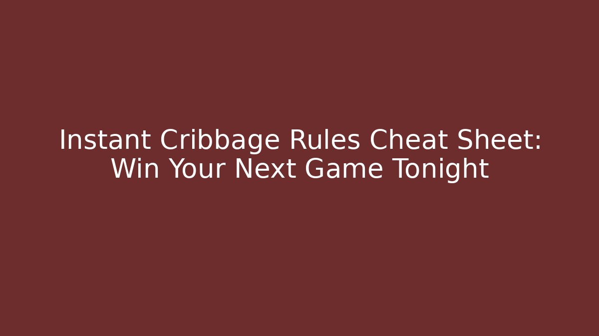 Instant Cribbage Rules Cheat Sheet: Win Your Next Game Tonight - Vintage E-Juice