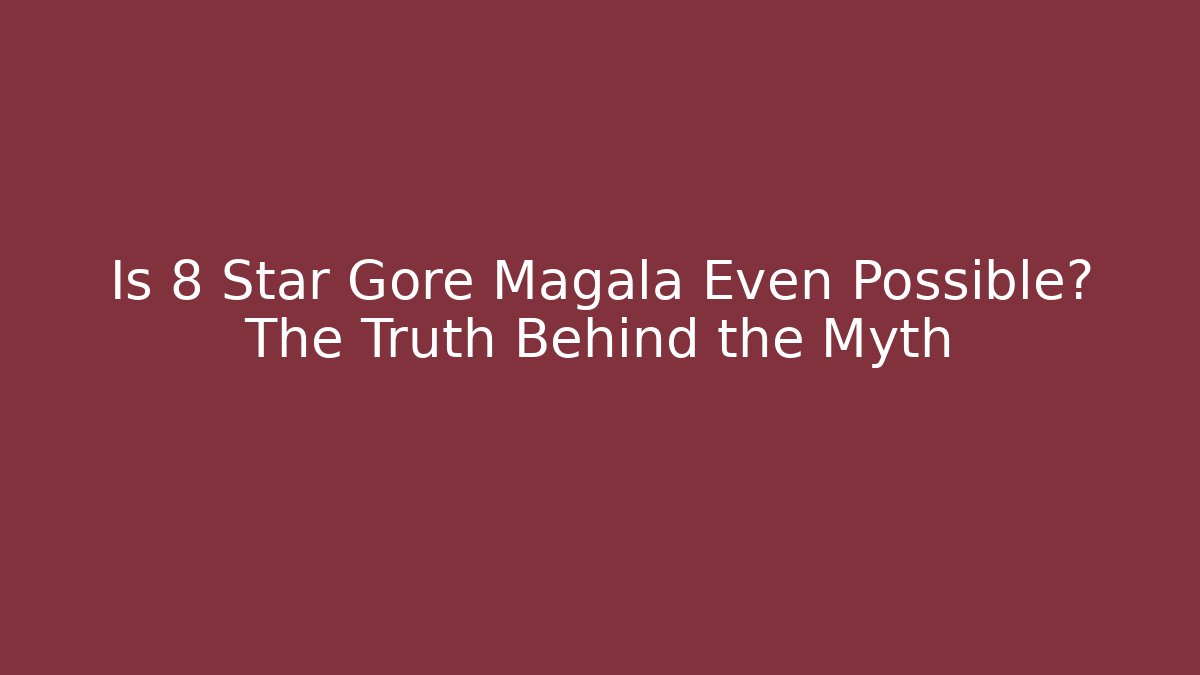 Is 8 Star Gore Magala Even Possible? The Truth Behind the Myth