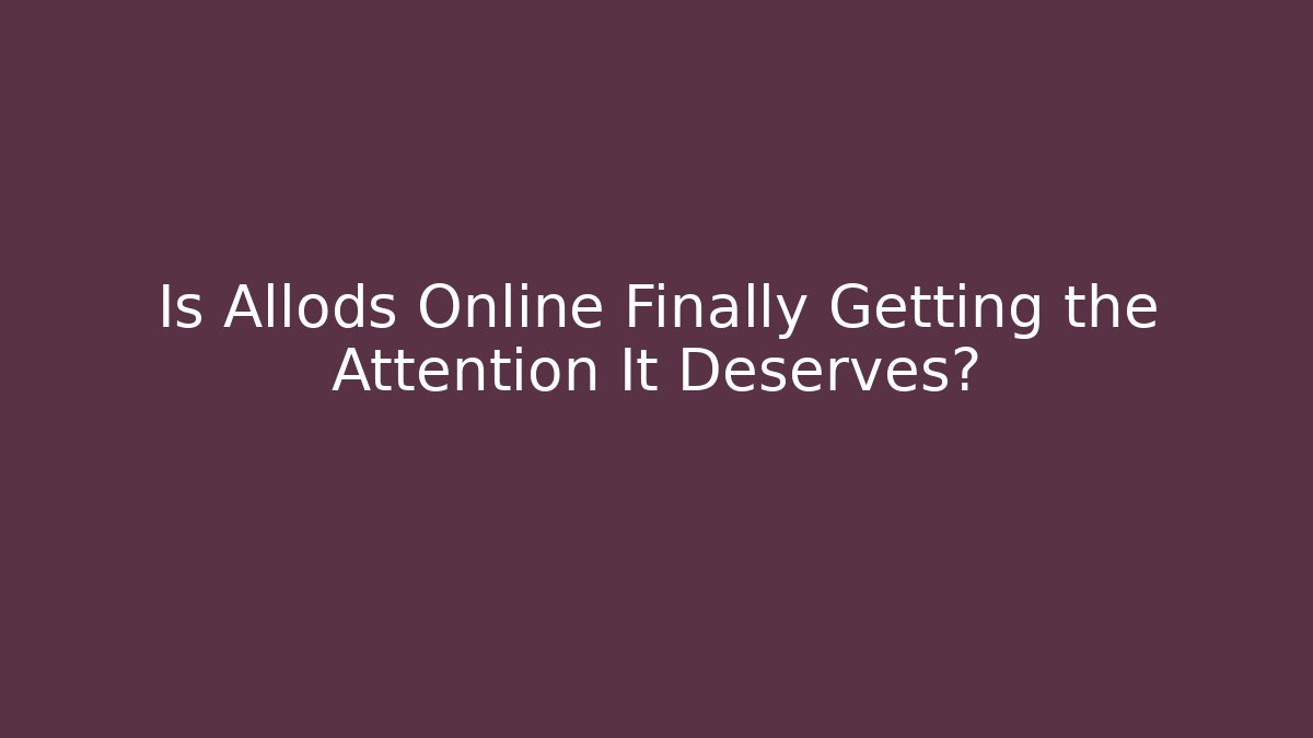 Is Allods Online Finally Getting the Attention It Deserves?