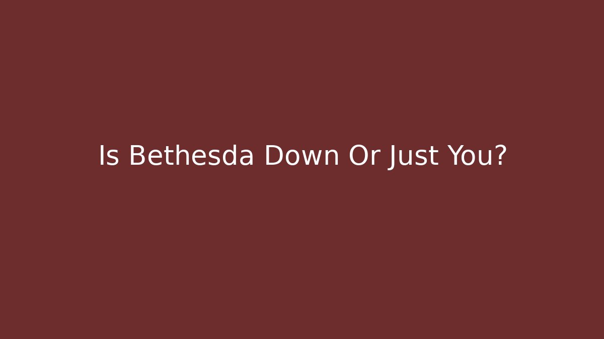 Is Bethesda Down Or Just You? - Vintage E-Juice