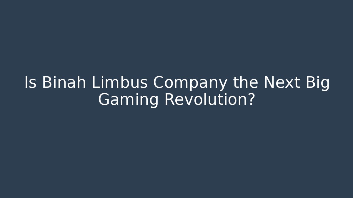Is Binah Limbus Company the Next Big Gaming Revolution?