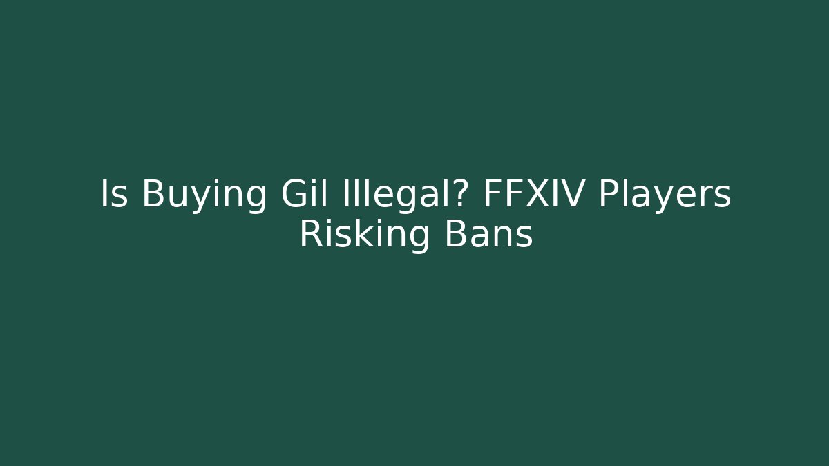 Is Buying Gil Illegal? FFXIV Players Risking Bans