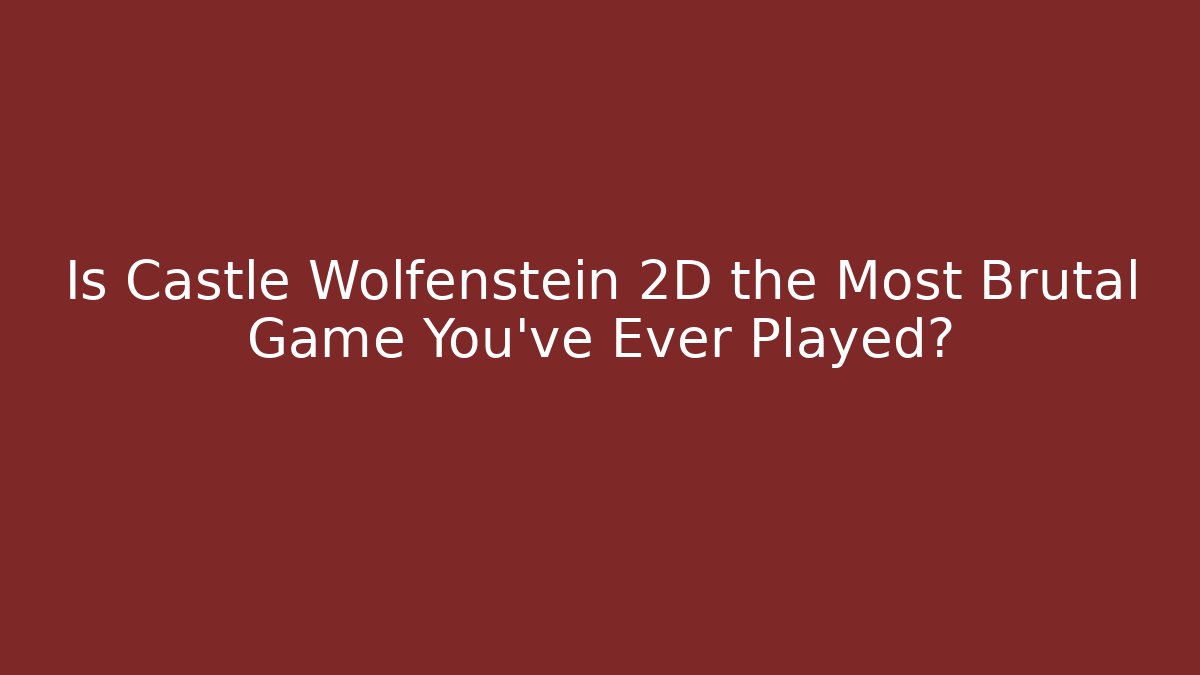 Is Castle Wolfenstein 2D the Most Brutal Game You've Ever Played? - Vintage E-Juice