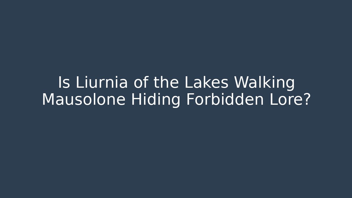 Is Liurnia of the Lakes Walking Mausolone Hiding Forbidden Lore? - Vintage E-Juice