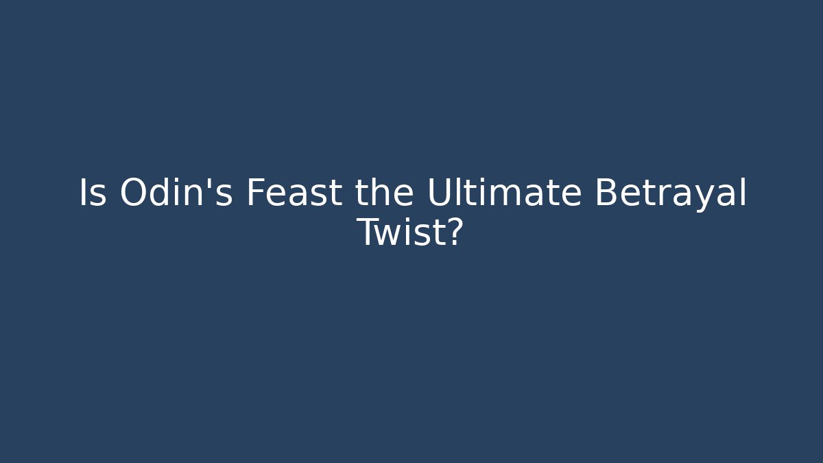 Is Odin's Feast the Ultimate Betrayal Twist? - Vintage E-Juice