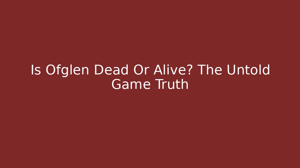 Is Ofglen Dead Or Alive? The Untold Game Truth