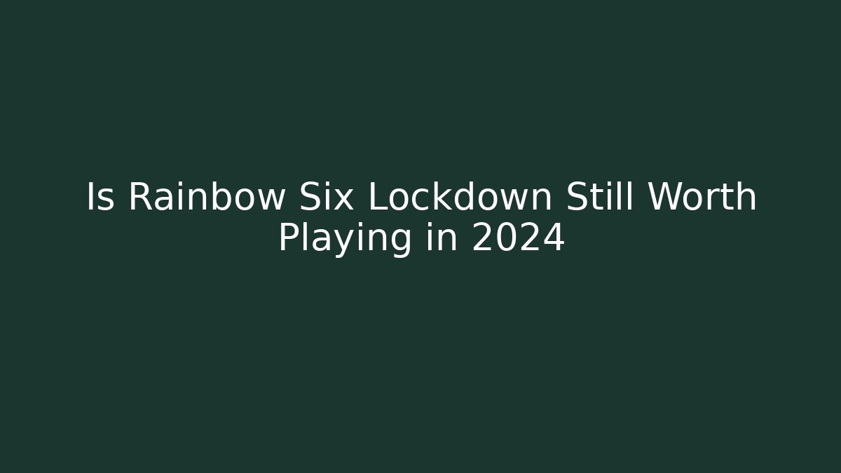 Is Rainbow Six Lockdown Still Worth Playing in 2024 - Vintage E-Juice