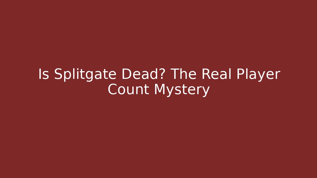 Is Splitgate Dead? The Real Player Count Mystery