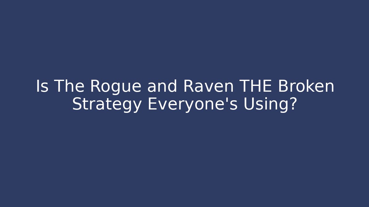 Is The Rogue and Raven THE Broken Strategy Everyone's Using? - Vintage E-Juice