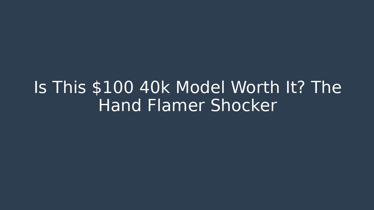 Is This $100 40k Model Worth It? The Hand Flamer Shocker