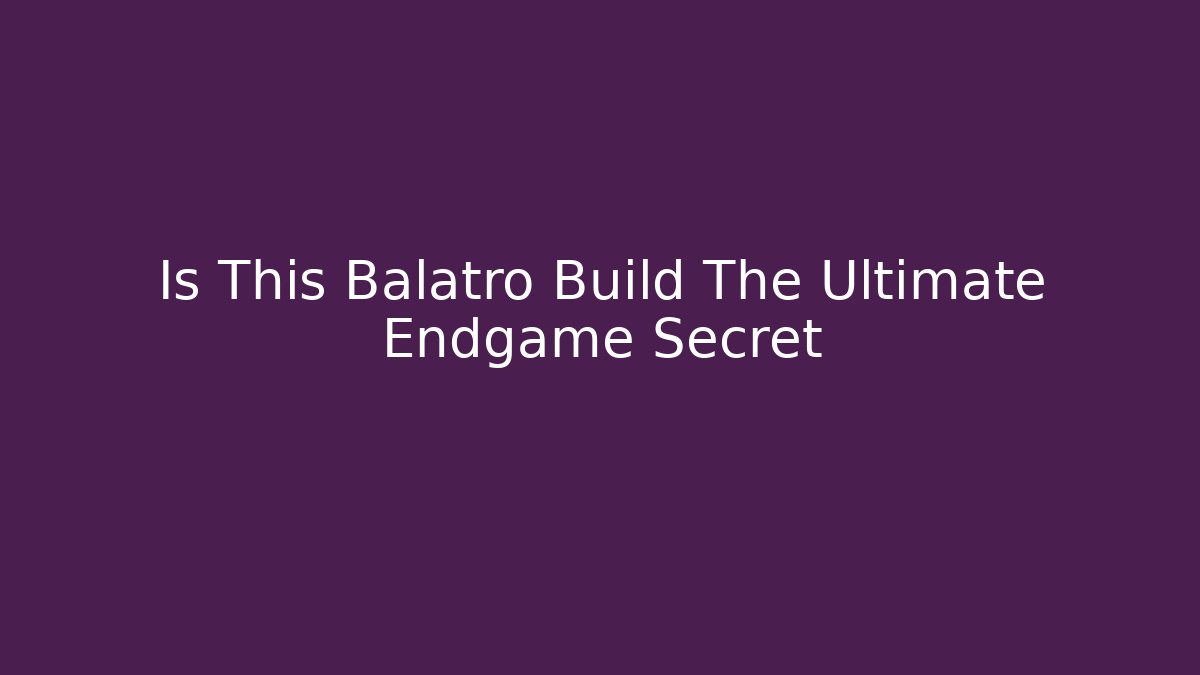 Is This Balatro Build The Ultimate Endgame Secret - Vintage E-Juice