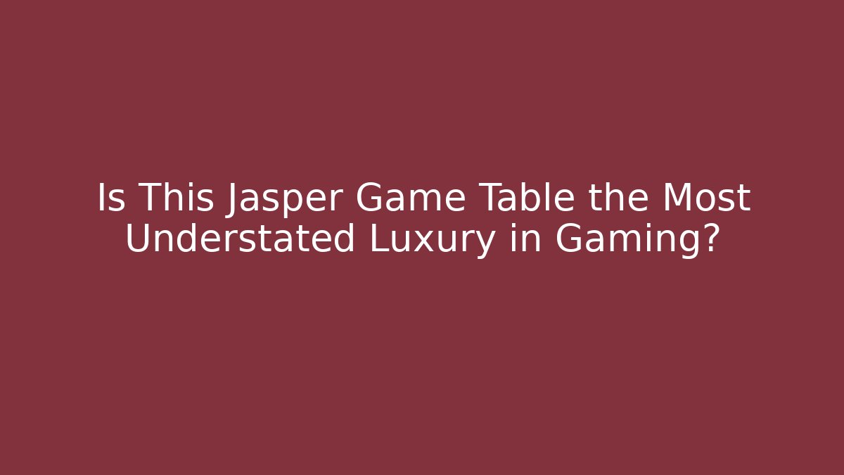 Is This Jasper Game Table the Most Understated Luxury in Gaming?