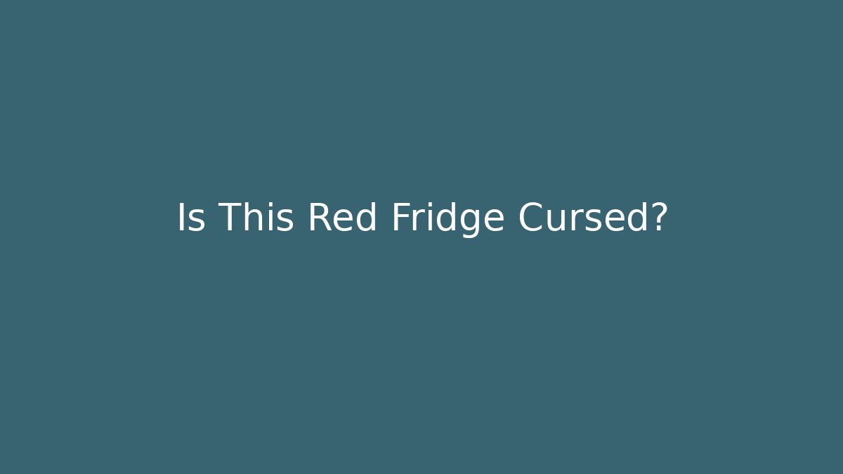 Is This Red Fridge Cursed? - Vintage E-Juice