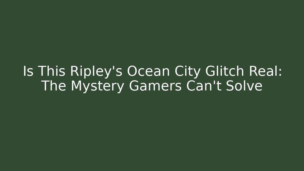 Is This Ripley's Ocean City Glitch Real: The Mystery Gamers Can't Solve