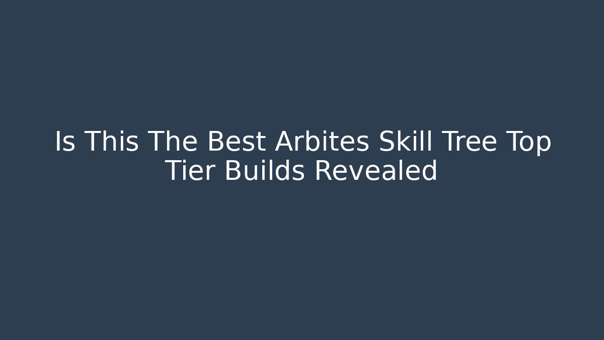 Is This The Best Arbites Skill Tree Top Tier Builds Revealed
