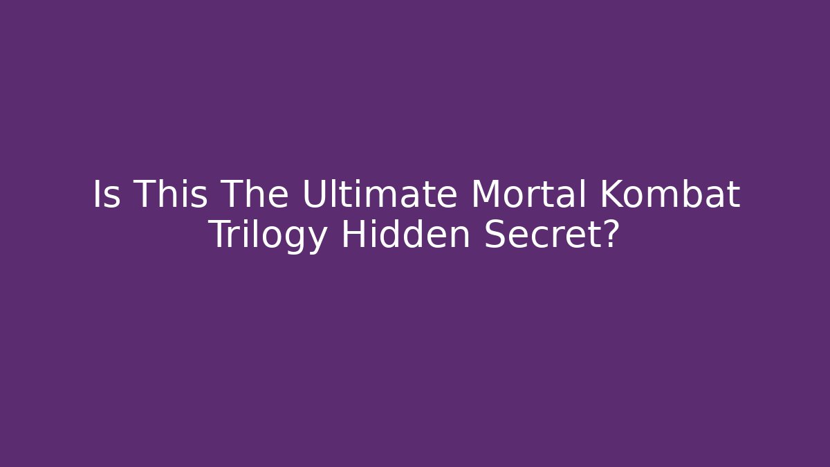 Is This The Ultimate Mortal Kombat Trilogy Hidden Secret?