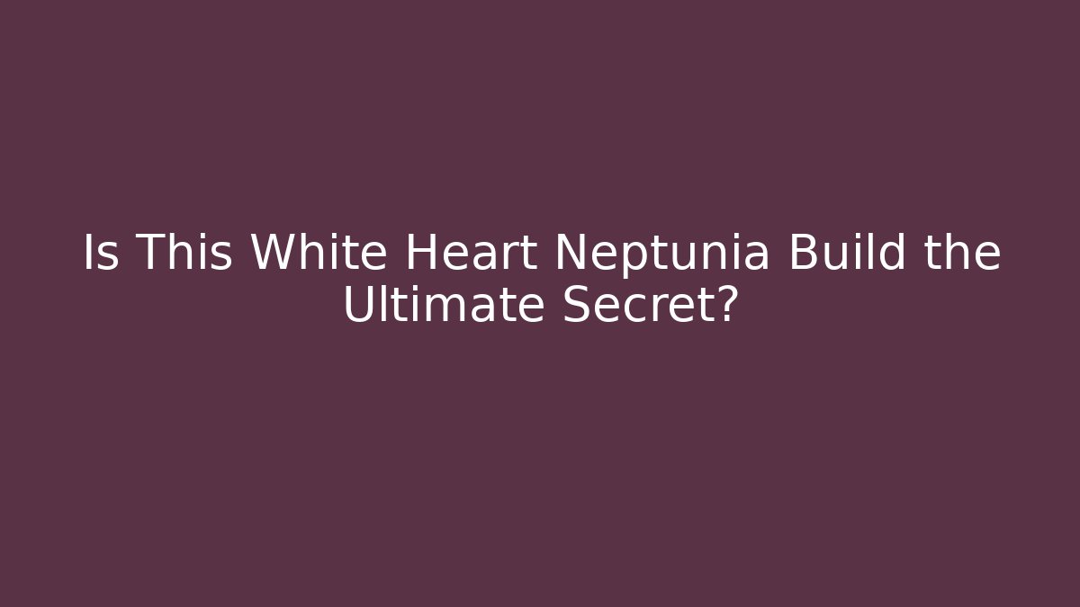 Is This White Heart Neptunia Build the Ultimate Secret?