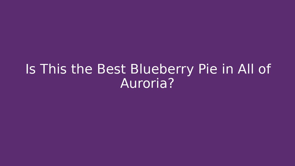 Is This the Best Blueberry Pie in All of Auroria? - Vintage E-Juice