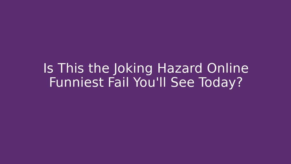 Is This the Joking Hazard Online Funniest Fail You’ll See Today?