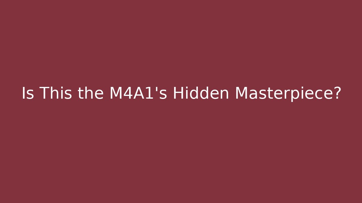 Is This the M4A1's Hidden Masterpiece? - Vintage E-Juice