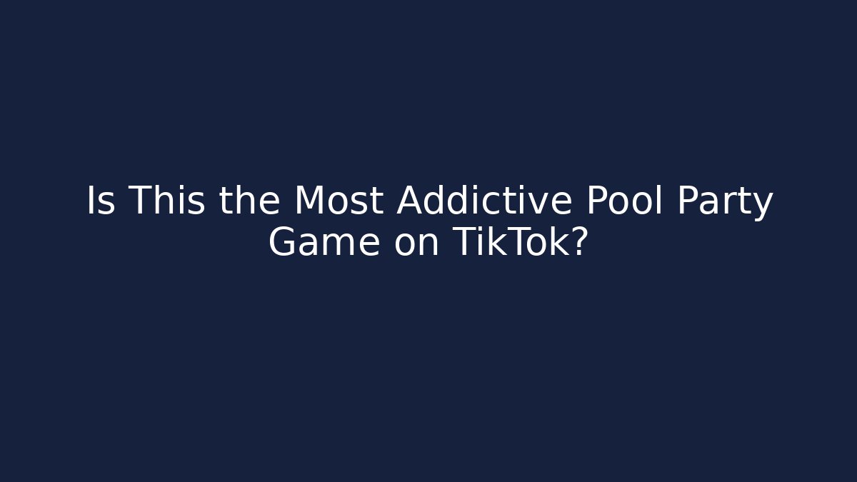 Is This the Most Addictive Pool Party Game on TikTok?