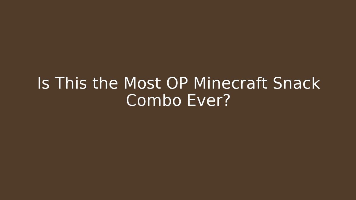 Is This the Most OP Minecraft Snack Combo Ever? - Vintage E-Juice