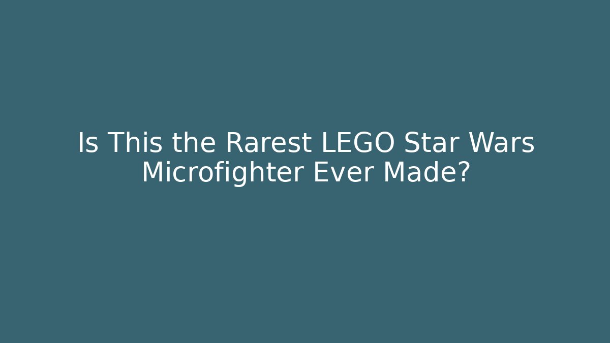 Is This the Rarest LEGO Star Wars Microfighter Ever Made? - Vintage E-Juice