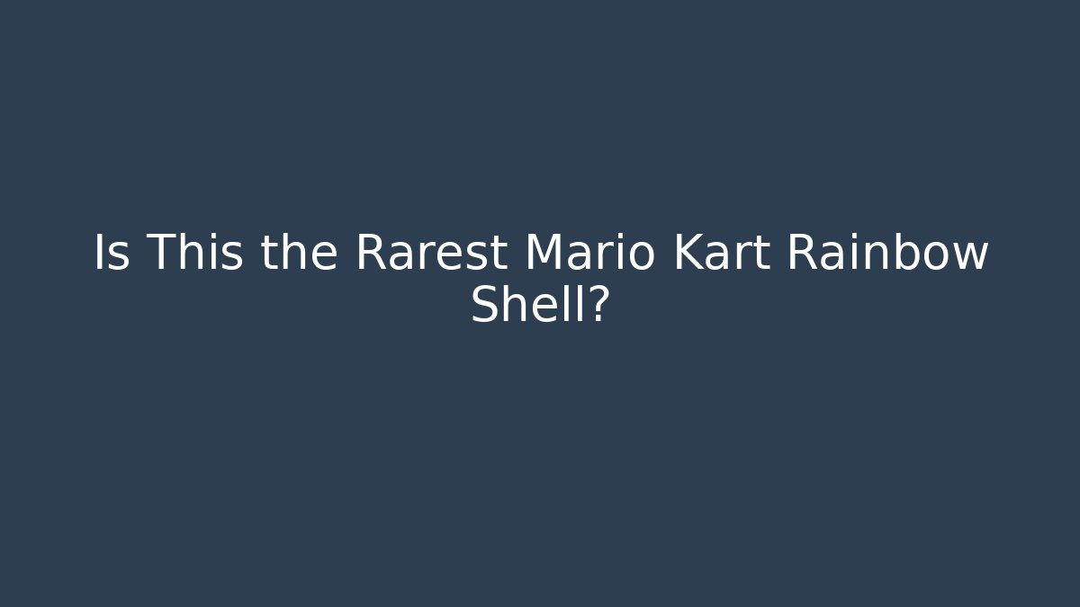 Is This the Rarest Mario Kart Rainbow Shell? - Vintage E-Juice