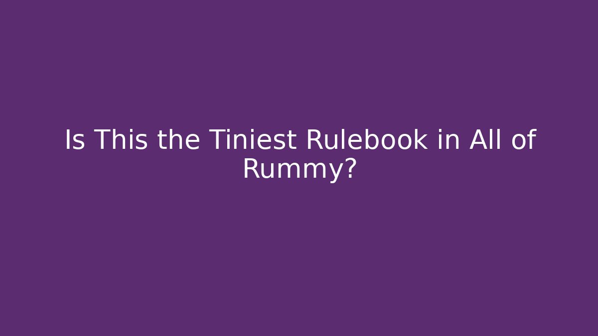 Is This the Tiniest Rulebook in All of Rummy?