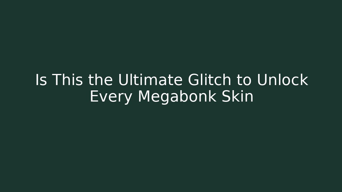 Is This the Ultimate Glitch to Unlock Every Megabonk Skin