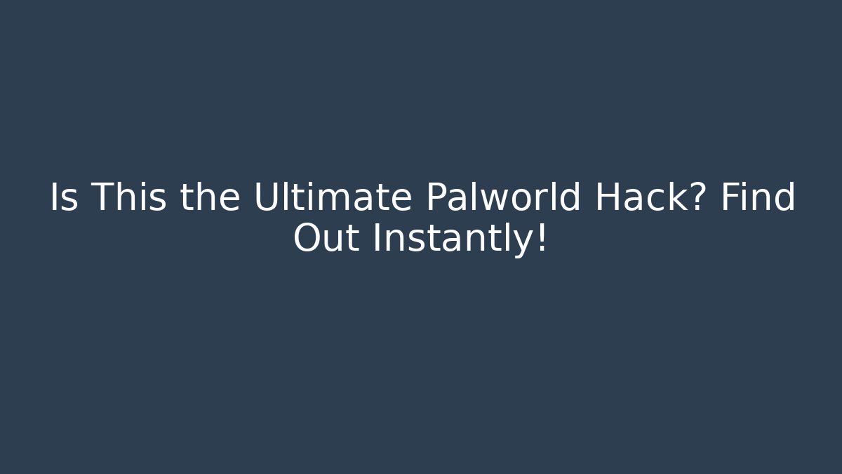 Is This the Ultimate Palworld Hack? Find Out Instantly! - Vintage E-Juice