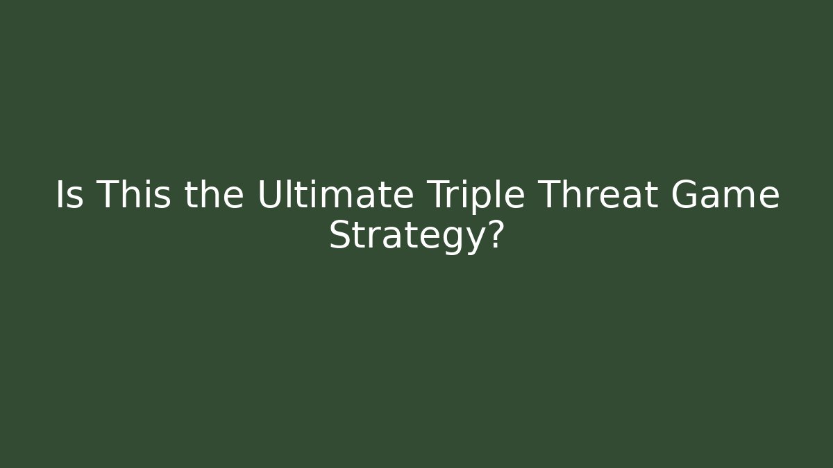 Is This the Ultimate Triple Threat Game Strategy? - Vintage E-Juice