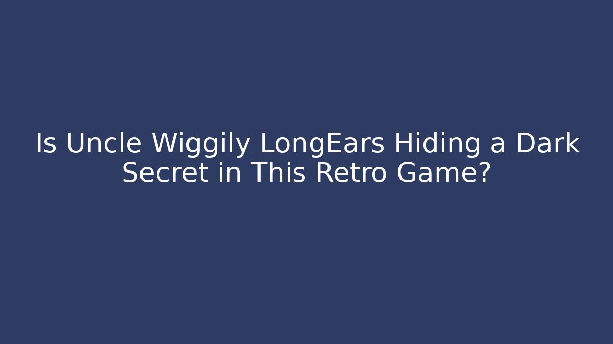 Is Uncle Wiggily LongEars Hiding a Dark Secret in This Retro Game?