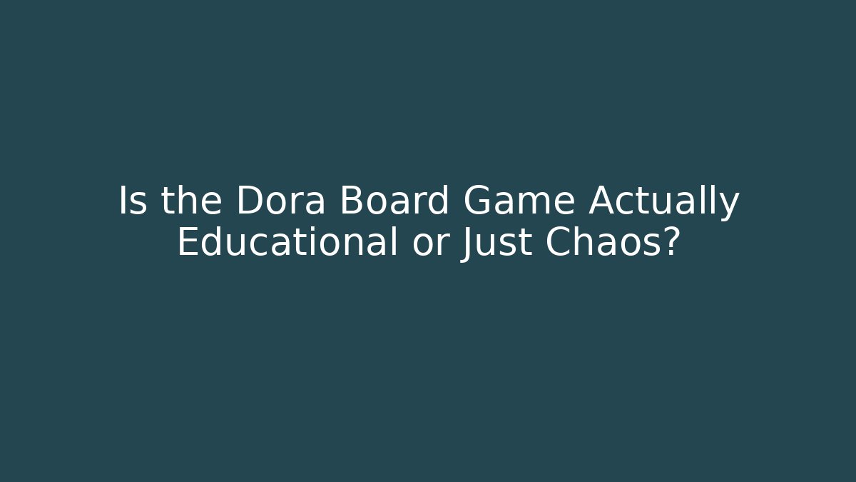 Is the Dora Board Game Actually Educational or Just Chaos? - Vintage E-Juice