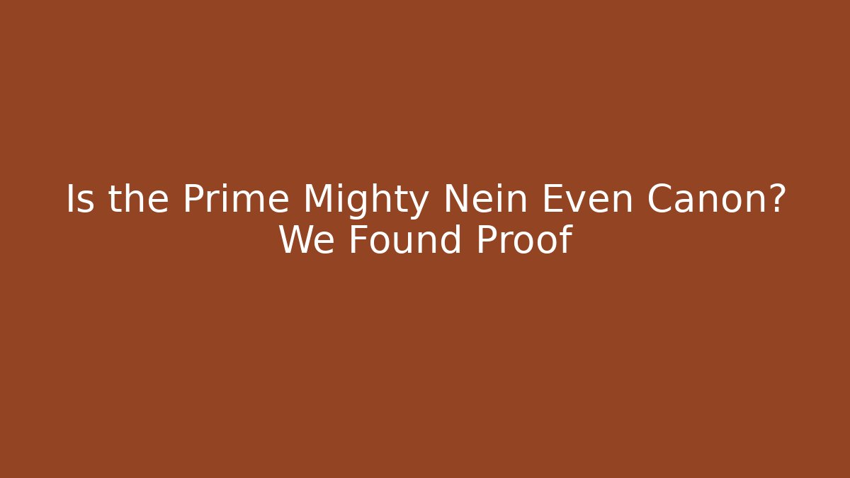 Is the Prime Mighty Nein Even Canon? We Found Proof