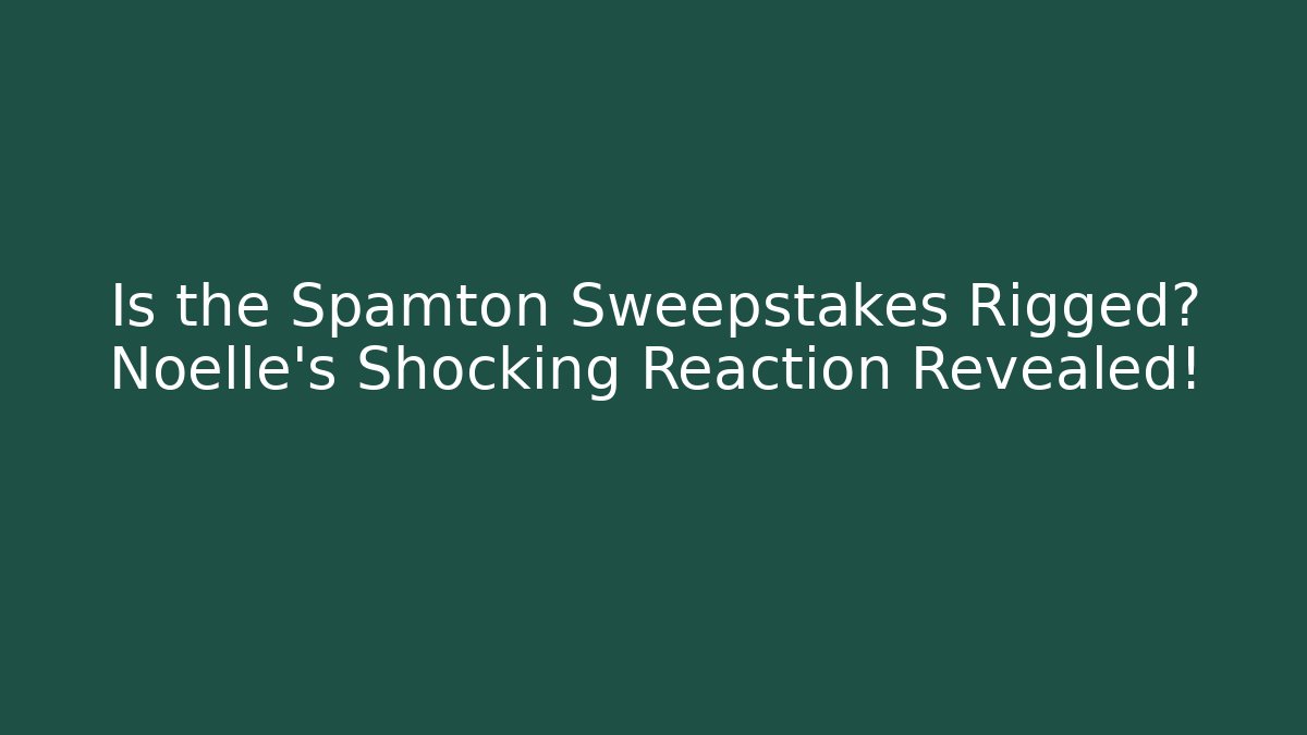 Is the Spamton Sweepstakes Rigged? Noelle's Shocking Reaction Revealed!