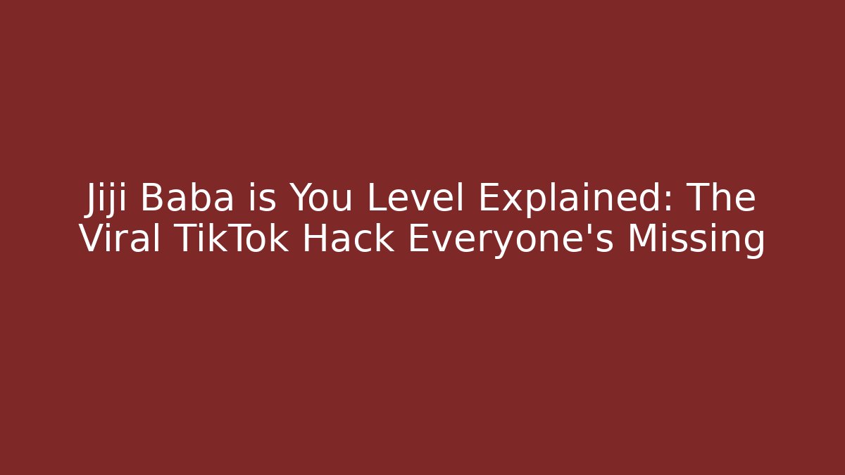 Jiji Baba is You Level Explained: The Viral TikTok Hack Everyone’s Missing - Vintage E-Juice