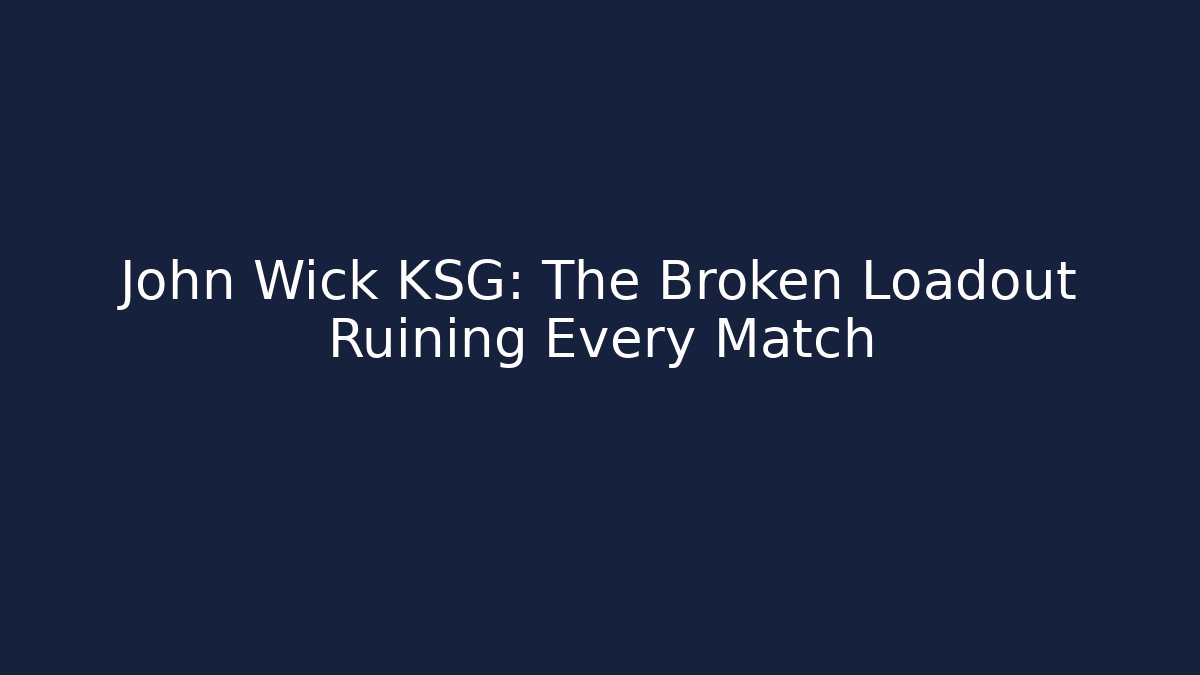 John Wick KSG: The Broken Loadout Ruining Every Match