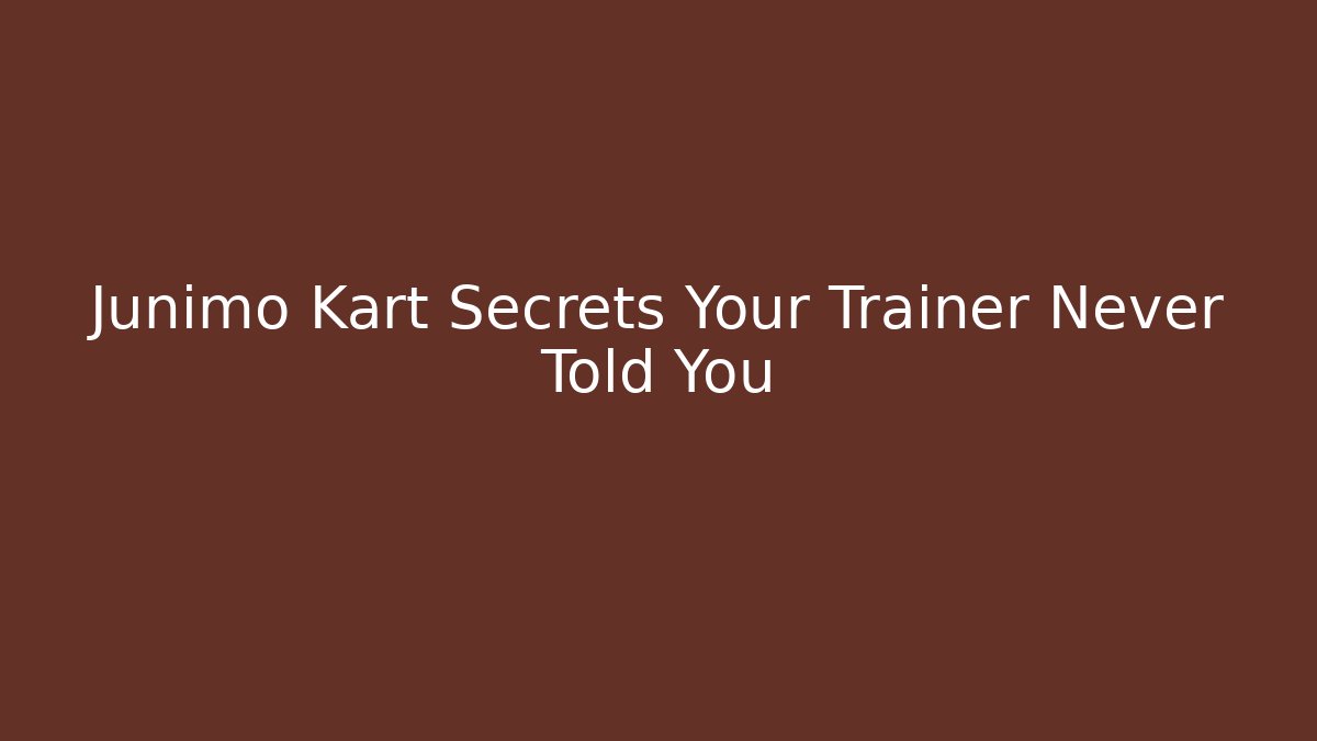 Junimo Kart Secrets Your Trainer Never Told You