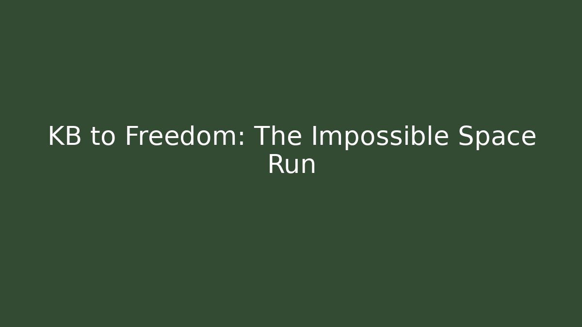 KB to Freedom: The Impossible Space Run - Vintage E-Juice
